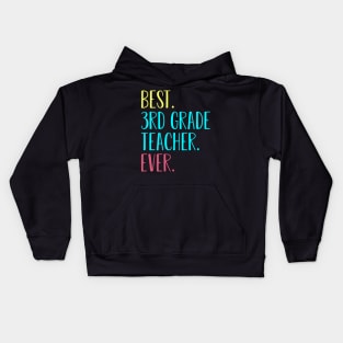 Best 3rd Third Grade Teacher Ever Back To School Gift Kids Hoodie